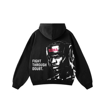 SOMA Nation "Fight Through Doubt" Hoodie